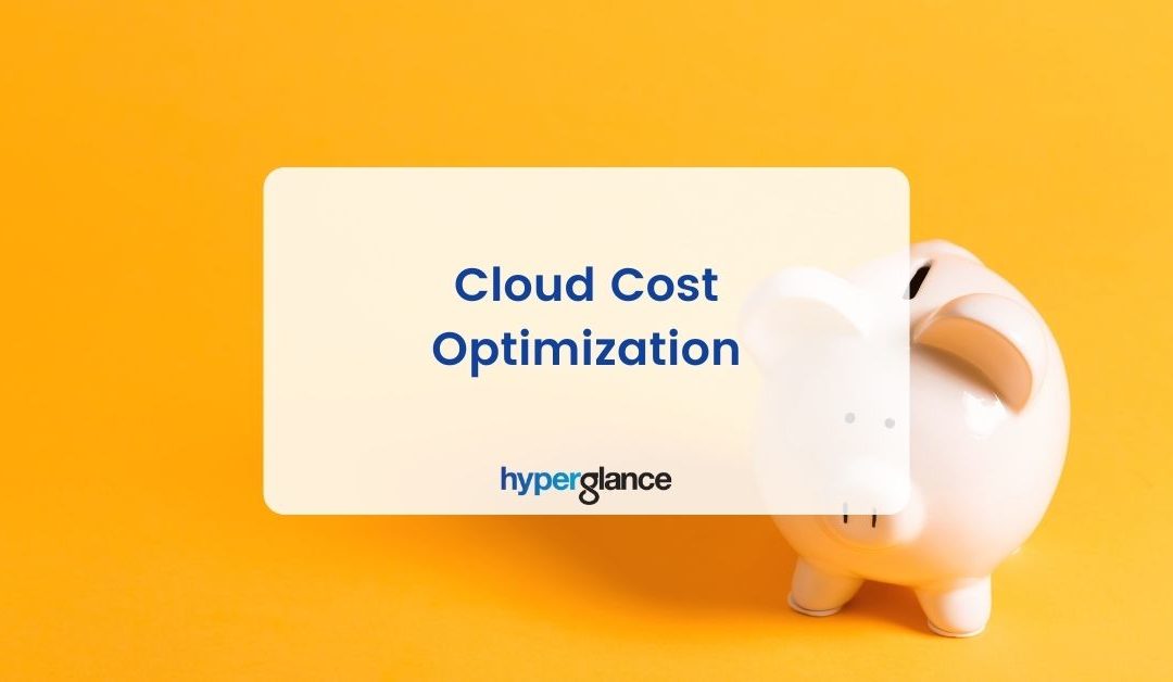 Cloud Cost Optimization [2022 Guide]