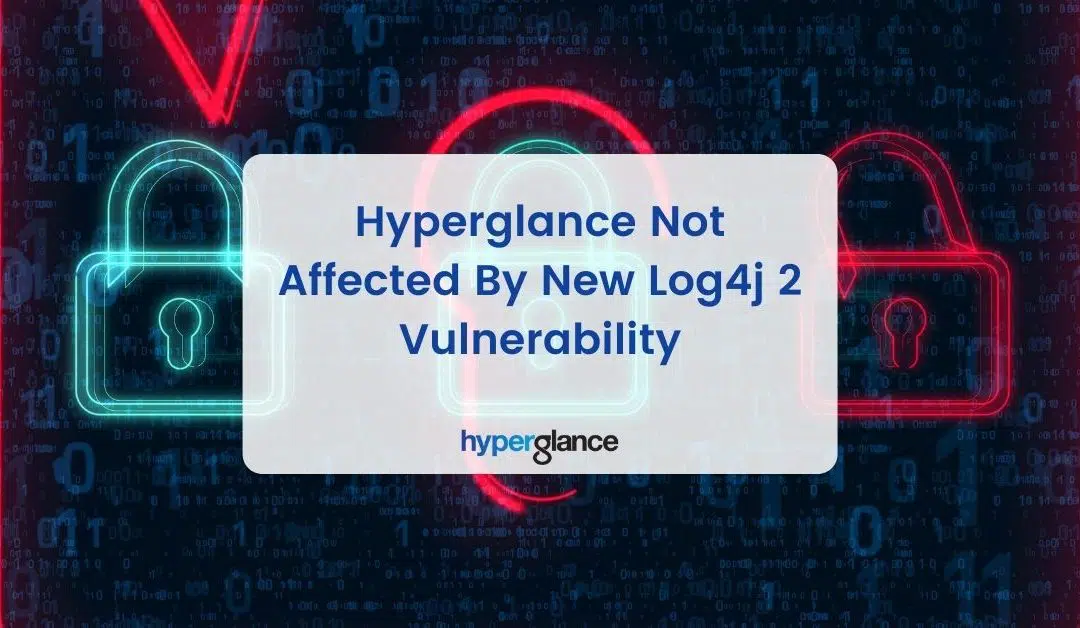Hyperglance Is Not Affected By New Log4j 2 Vulnerability