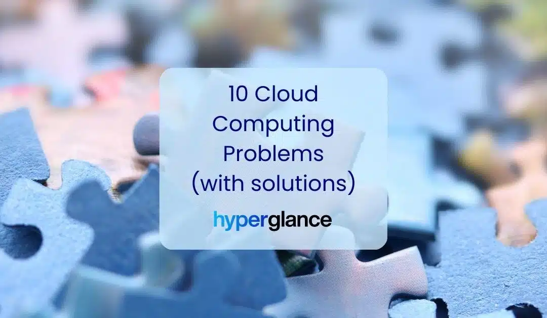 10 Cloud Computing Problems (With Solutions)