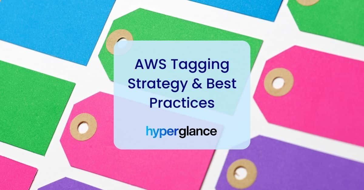 AWS Tagging Strategy & Best Practices [The 2024 Guide]