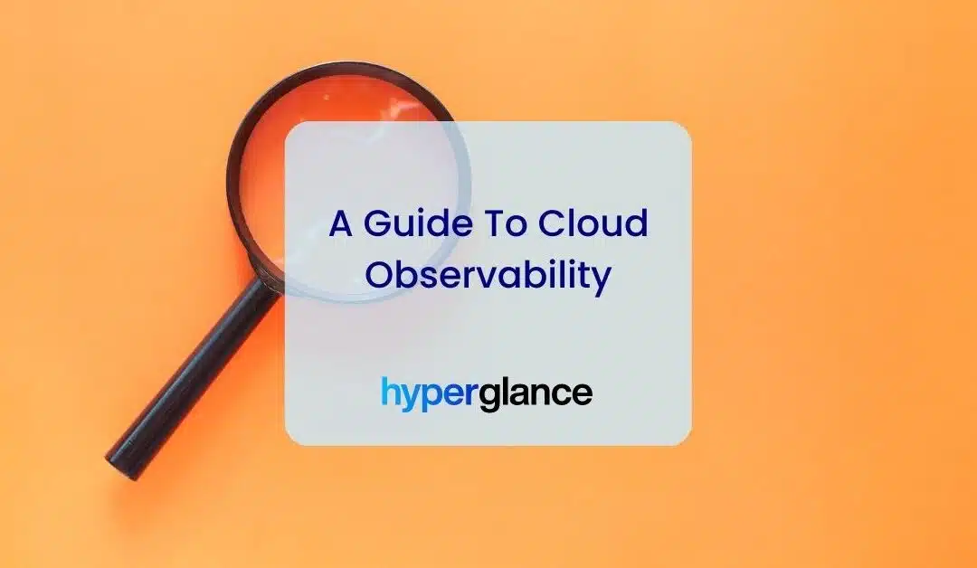 A Guide to Cloud Observability