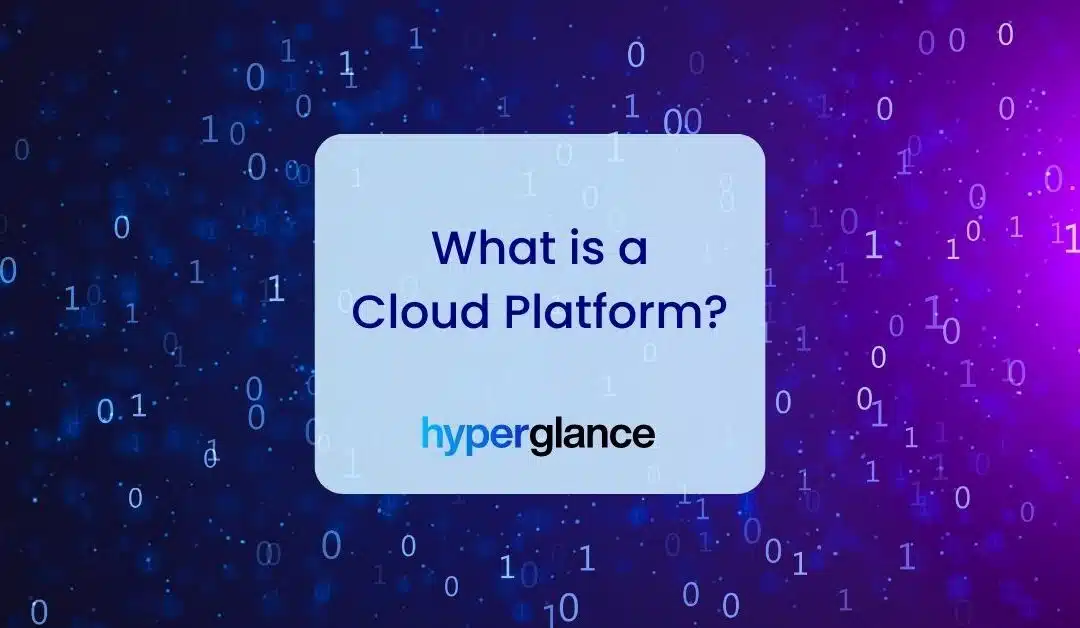 What is a Cloud Platform?