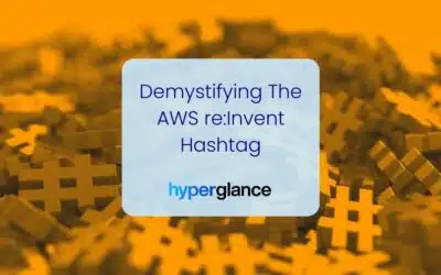 Demystifying The AWS re:Invent Hashtag
