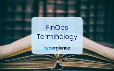 FinOps Terminology - Our Guide