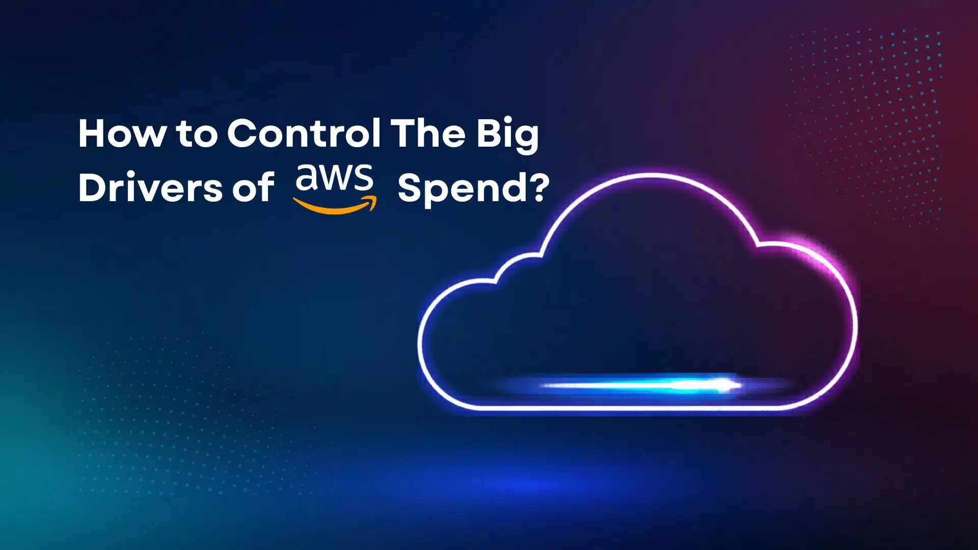 Control The Big Drivers Of AWS Spend Control major AWS spend by prioritizing high-impact cost patterns over minor optimizations for maximum savings.